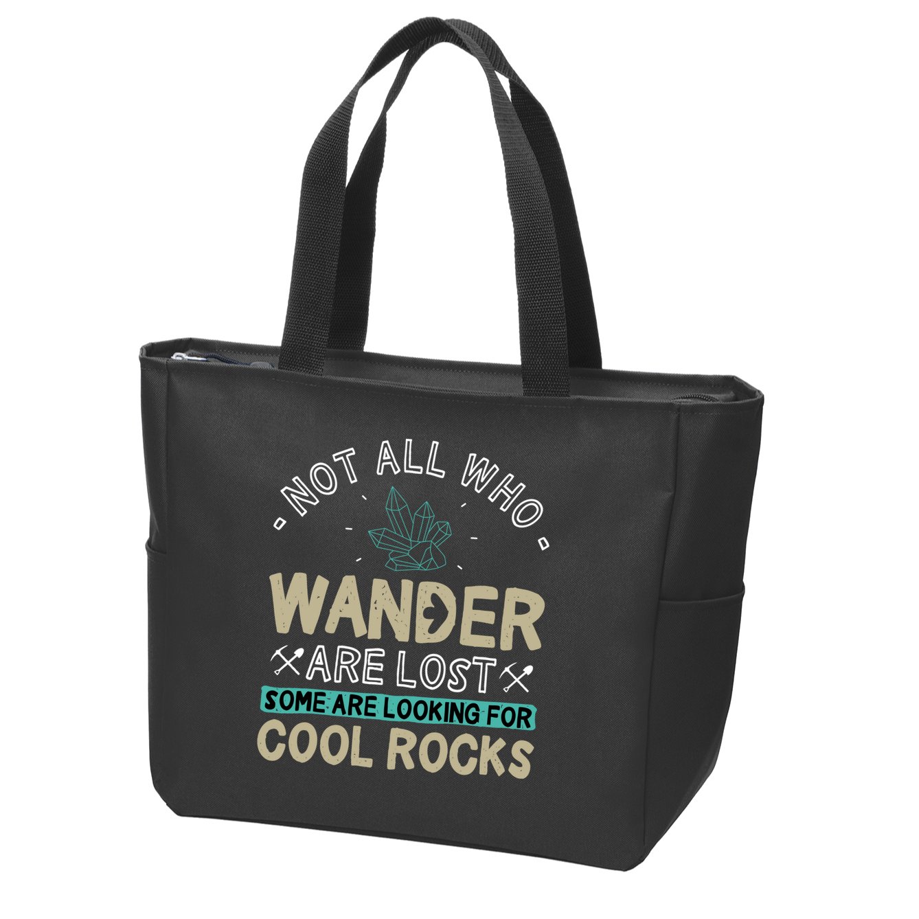 Some Are Looking For Cool Rocks Geologist Geode Hunter Zip Tote Bag