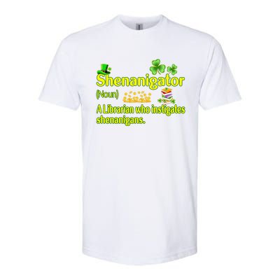 Shenanigator A Librarian Who Instigates Shenanigans Great Gift Softstyle® CVC T-Shirt