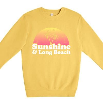 Sunshine And Long Beach Ca California Meaningful Gift Premium Crewneck Sweatshirt