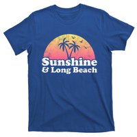 Sunshine And Long Beach Ca California Meaningful Gift T-Shirt