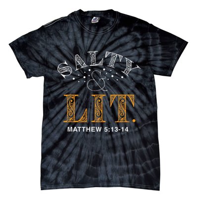 Salty And Lit Christian Bible Verse Religious Tie-Dye T-Shirt