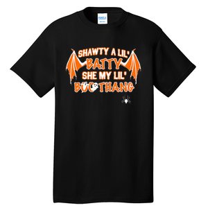 Shawty A Lil Batty She My Lil Boo Thang Funny Halloween Gift Tall T-Shirt