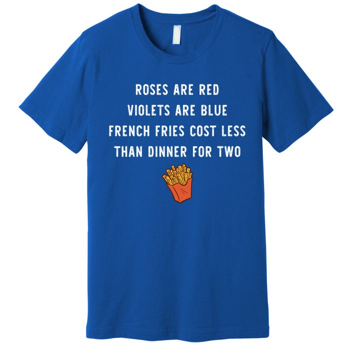 Single Awareness Love French Fries Anti Valentines Day Cool Gift Premium T-Shirt