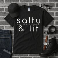 Salty And Lit Matthew 51314 Funny Christian Tall T-Shirt