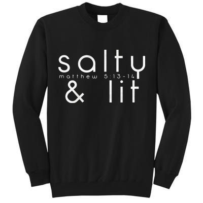 Salty And Lit Matthew 51314 Funny Christian Tall Sweatshirt