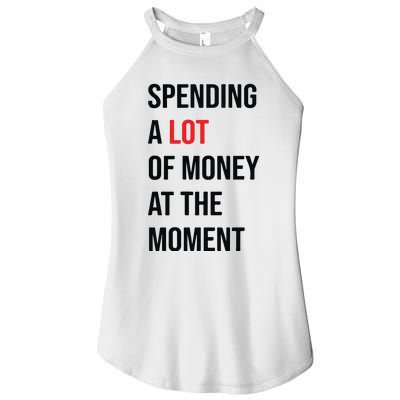 Spending A Lot Of Money At The Moment Women’s Perfect Tri Rocker Tank