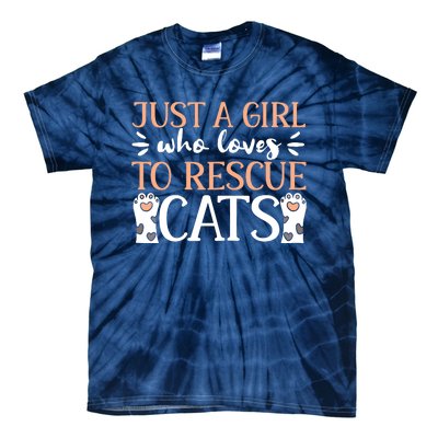 Shelter Animal Love Just A Girl Who Loves To Rescue Cats Tie-Dye T-Shirt