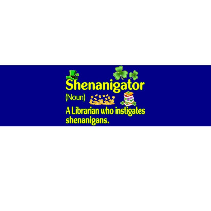 Shenanigator A Librarian Who Instigates Shenanigans Gift Bumper Sticker