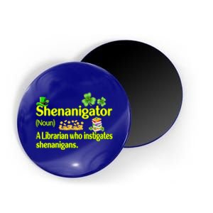 Shenanigator A Librarian Who Instigates Shenanigans Gift Magnet