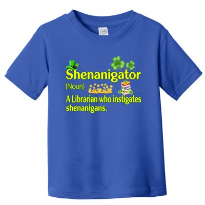 Shenanigator A Librarian Who Instigates Shenanigans Gift Toddler T-Shirt