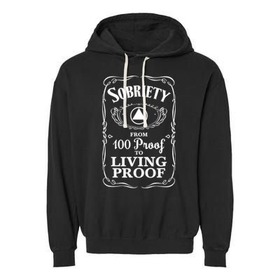 Sobriety Anniversary Living Proof NA AA Recovery Garment-Dyed Fleece Hoodie