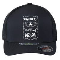 Sobriety Anniversary Living Proof NA AA Recovery Flexfit Unipanel Trucker Cap