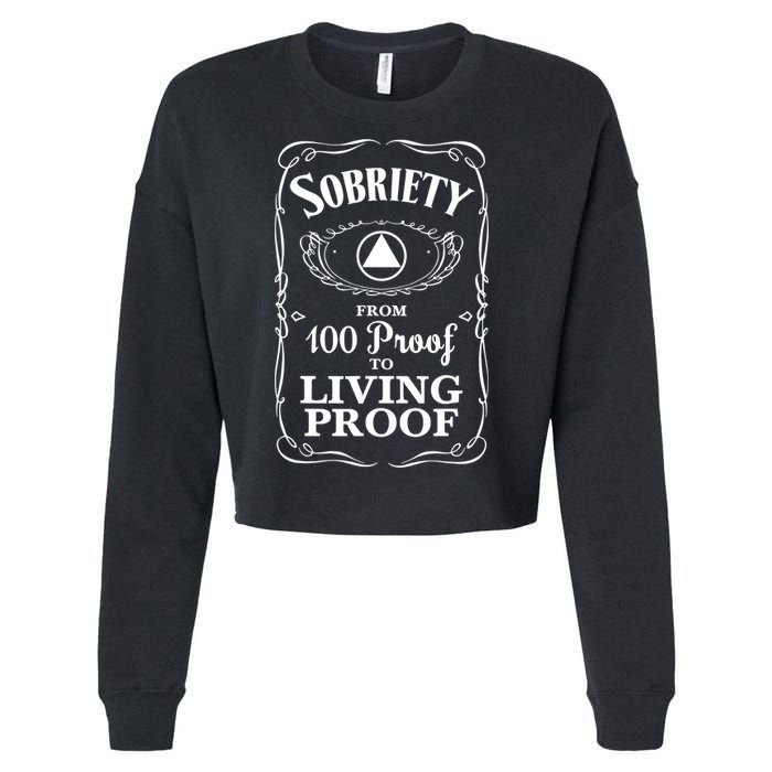 Sobriety Anniversary Living Proof NA AA Recovery Cropped Pullover Crew