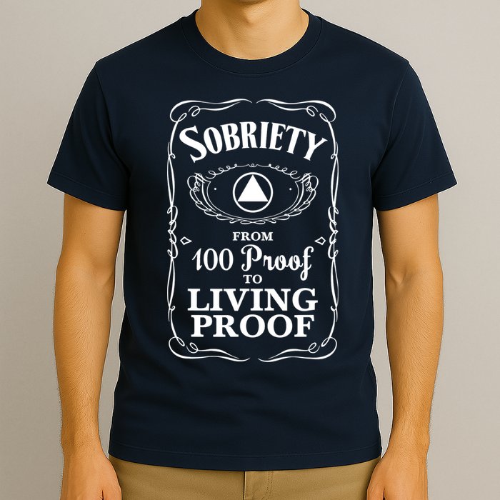 Sobriety Anniversary Living Proof NA AA Recovery T-Shirt