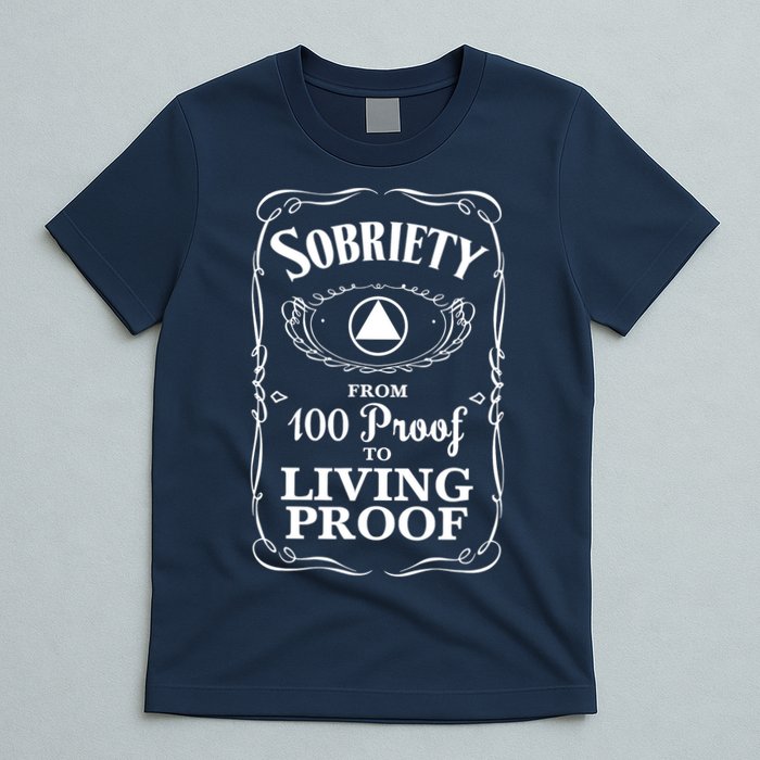 Sobriety Anniversary Living Proof NA AA Recovery T-Shirt