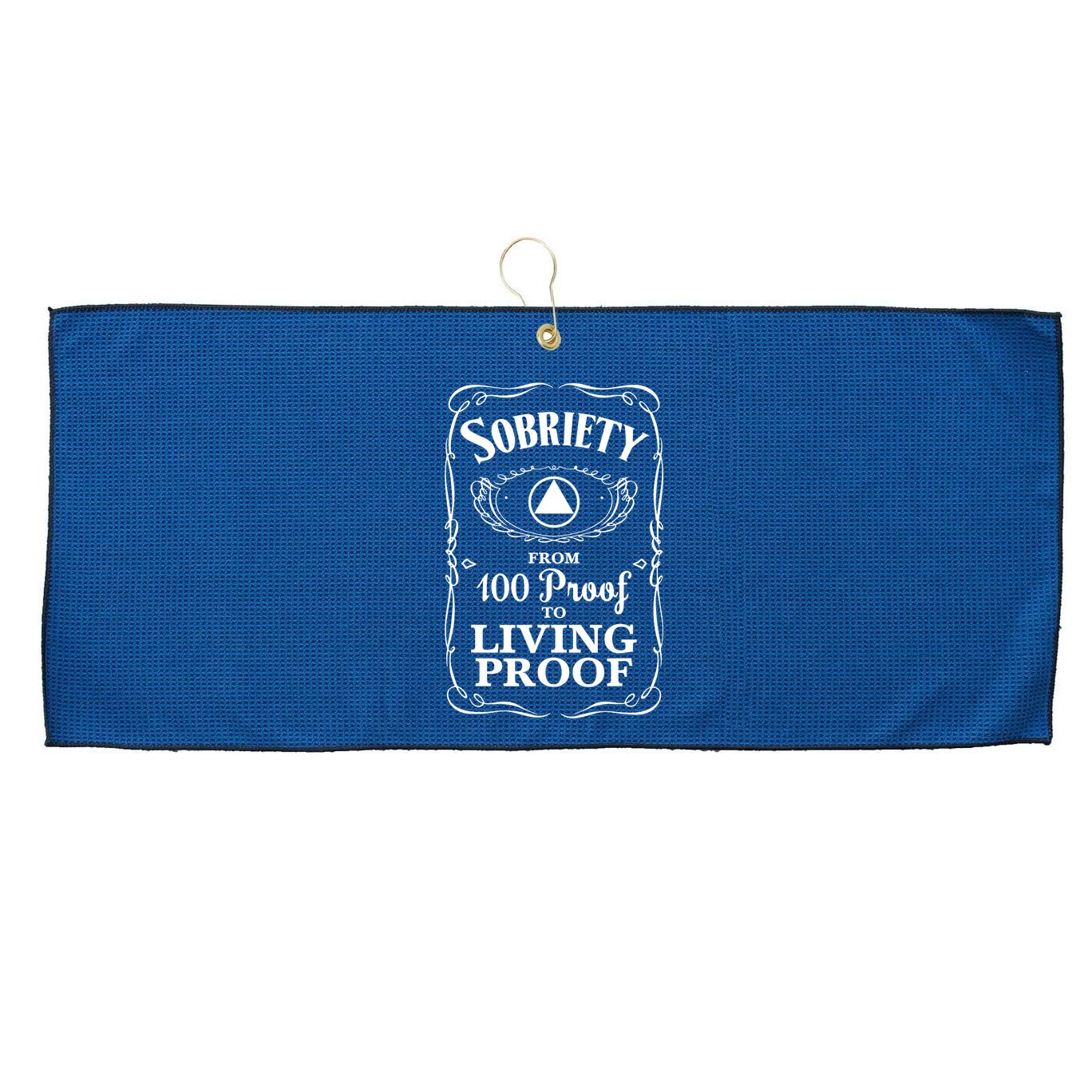 Sobriety Anniversary Living Proof NA AA Recovery Large Microfiber Waffle Golf Towel