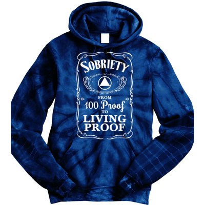 Sobriety Anniversary Living Proof NA AA Recovery Tie Dye Hoodie