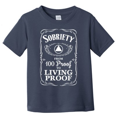 Sobriety Anniversary Living Proof NA AA Recovery Toddler T-Shirt