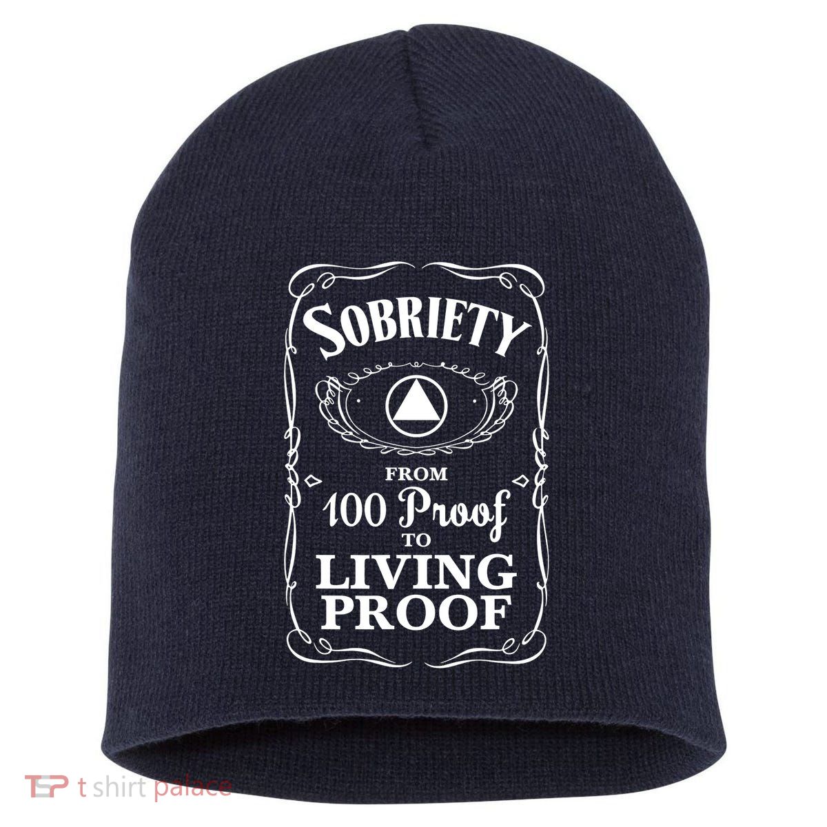 Sobriety Anniversary Living Proof NA AA Recovery Short Acrylic Beanie