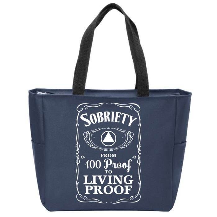 Sobriety Anniversary Living Proof NA AA Recovery Zip Tote Bag
