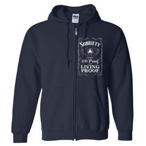 Sobriety Anniversary Living Proof NA AA Recovery Full Zip Hoodie