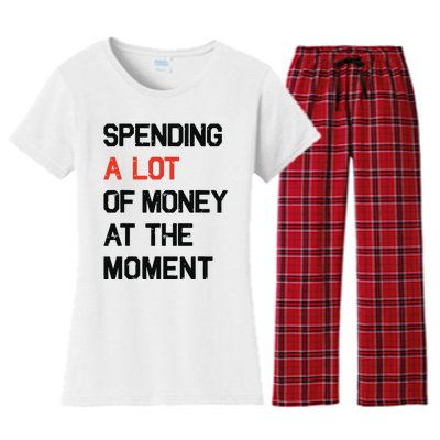 Spending A Lot Of Money At The Moment Women's Flannel Pajama Set