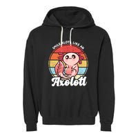 Smile A Lot Like An Axolotl Garment-Dyed Fleece Hoodie