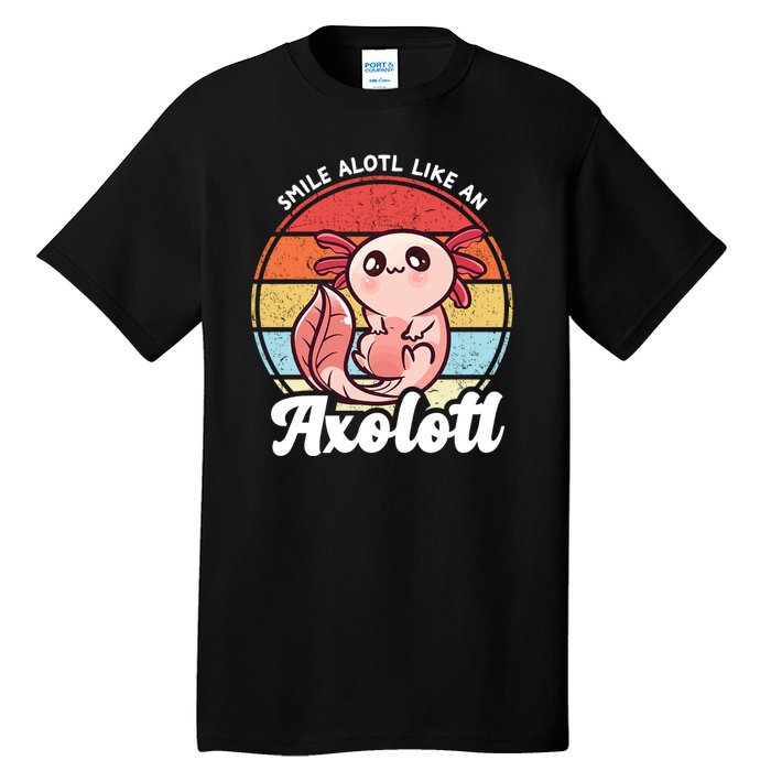 Smile A Lot Like An Axolotl Tall T-Shirt