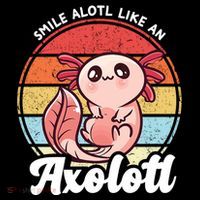 Smile A Lot Like An Axolotl Premium T-Shirt