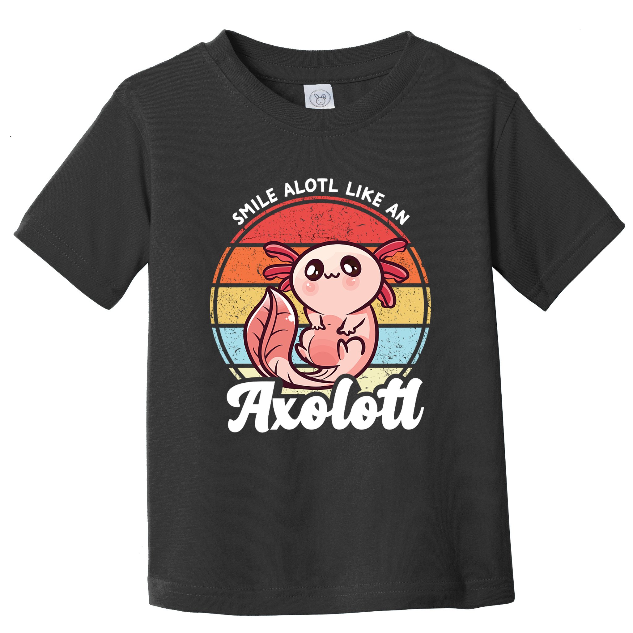 Smile A Lot Like An Axolotl Toddler T-Shirt