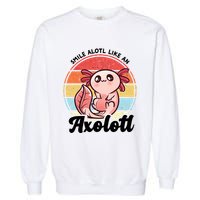 Smile A Lot Like An Axolotl Garment-Dyed Sweatshirt