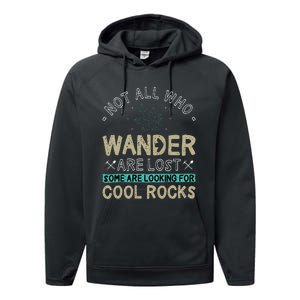 Some Are Looking For Cool Rocks Geologist Geode Hunter Performance Fleece Hoodie