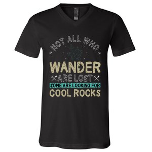 Some Are Looking For Cool Rocks Geologist Geode Hunter V-Neck T-Shirt