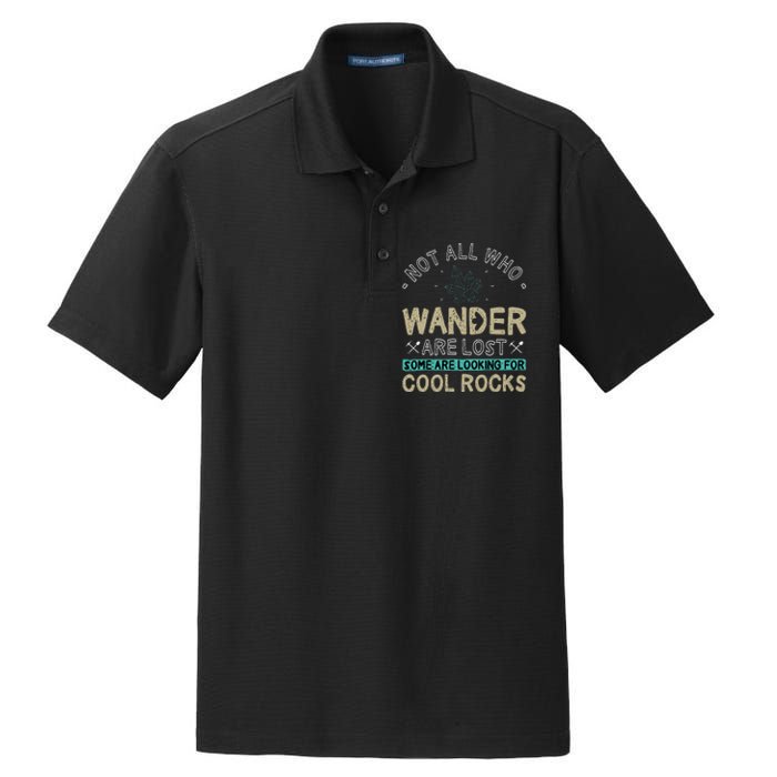 Some Are Looking For Cool Rocks Geologist Geode Hunter Dry Zone Grid Polo