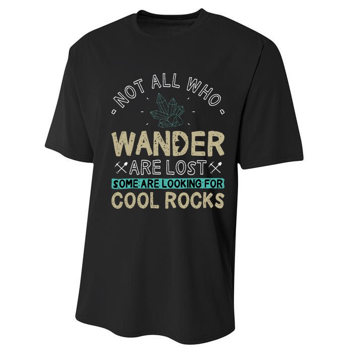 Some Are Looking For Cool Rocks Geologist Geode Hunter Performance Sprint T-Shirt