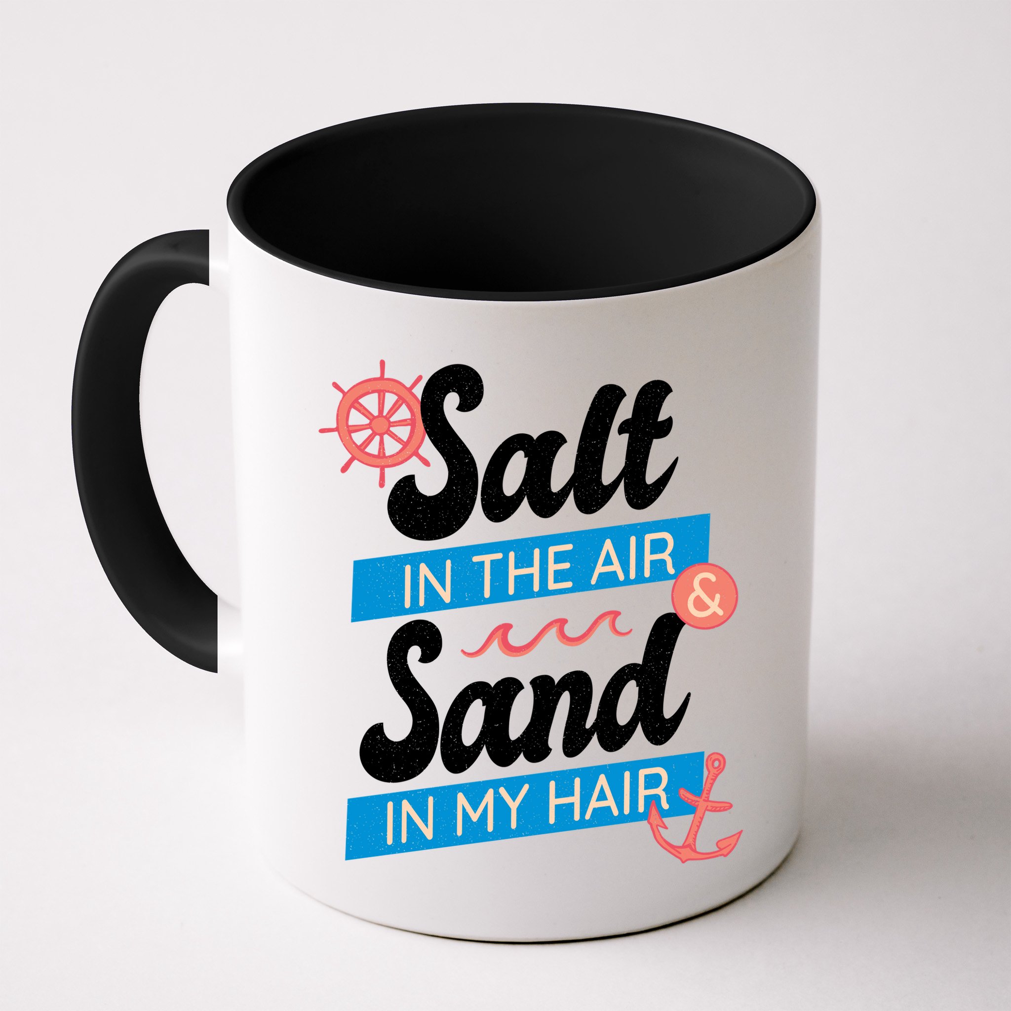 Salt In The Air And Sand In My Hair Mug