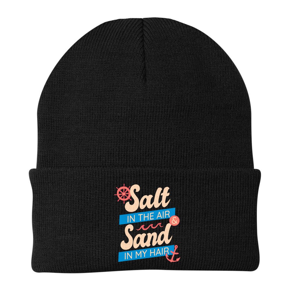 Salt In The Air And Sand In My Hair Beanie
