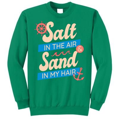 Salt In The Air And Sand In My Hair Sweatshirt