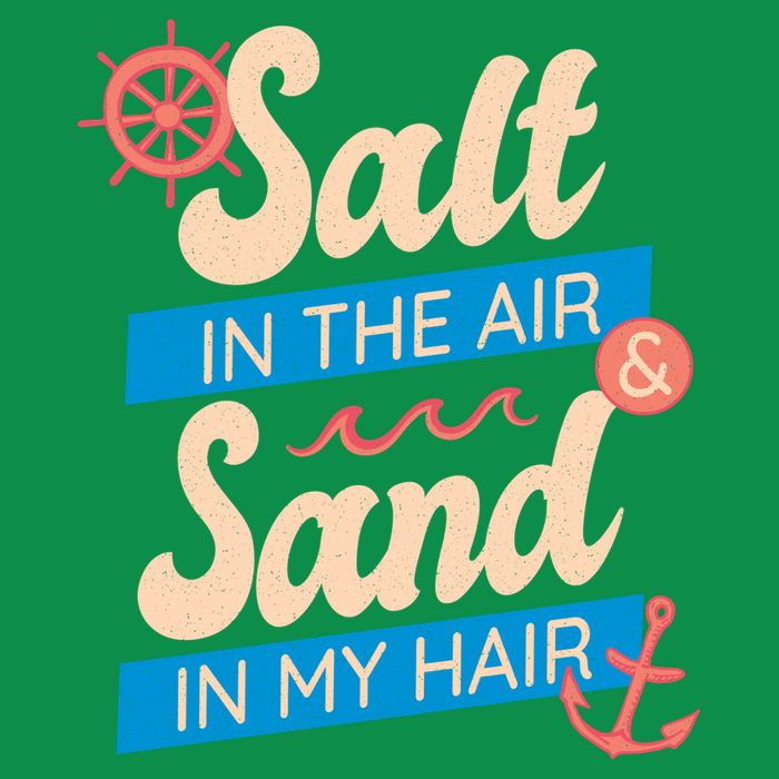 Salt In The Air And Sand In My Hair Button