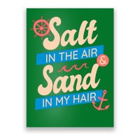 Salt In The Air And Sand In My Hair Poster