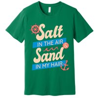 Salt In The Air And Sand In My Hair Premium T-Shirt
