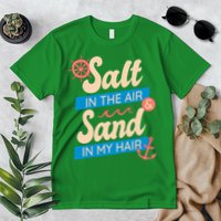 Salt In The Air And Sand In My Hair Premium T-Shirt