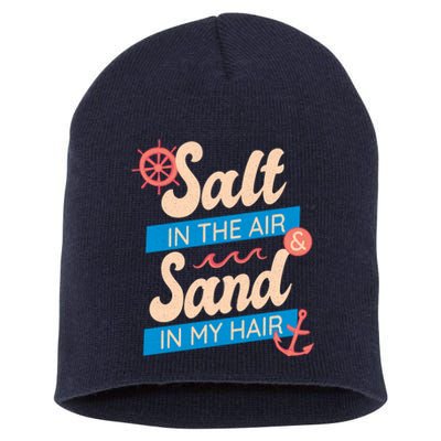 Salt In The Air And Sand In My Hair Short Acrylic Beanie