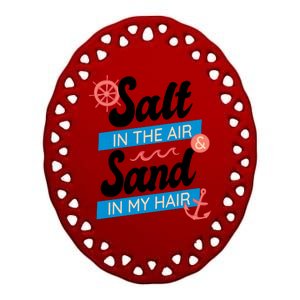 Salt In The Air And Sand In My Hair Ceramic Oval Ornament