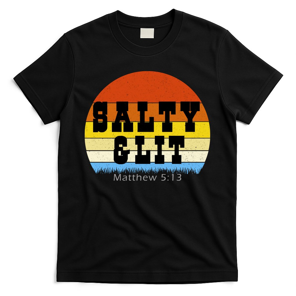 SALTY AND LIT  T-Shirt