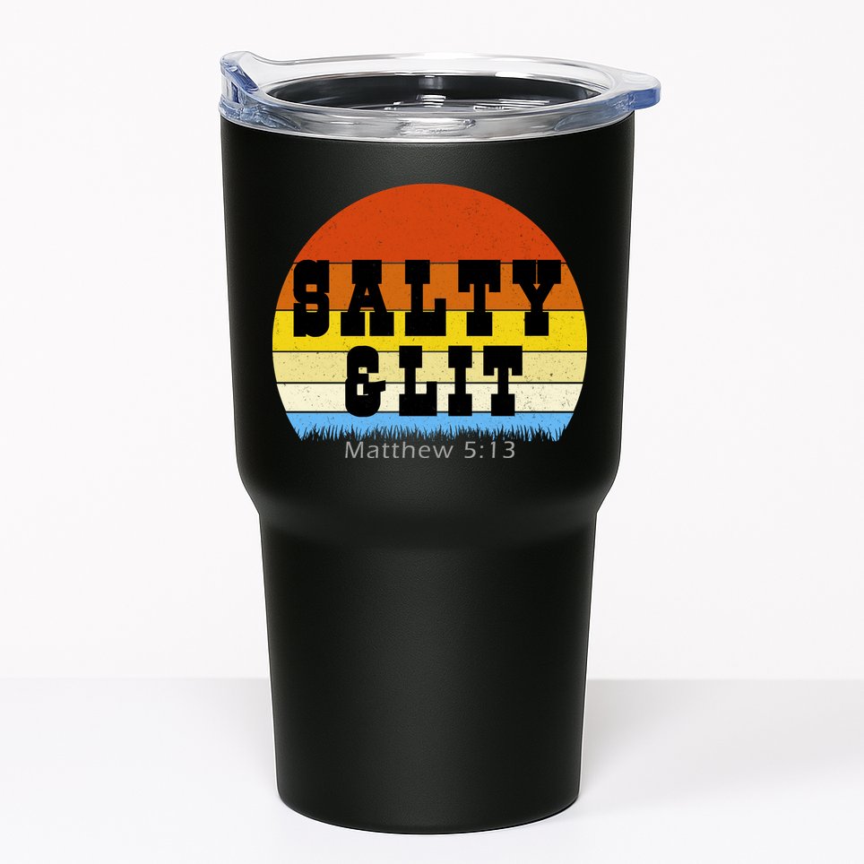 SALTY AND LIT  Tumbler