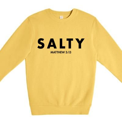 Salty Matttew 5:13 Premium Crewneck Sweatshirt