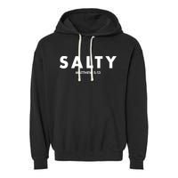 Salty Matttew 5:13 Garment-Dyed Fleece Hoodie