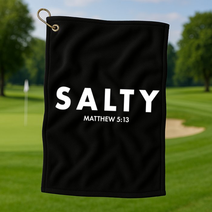 Salty Matttew 5:13 Golf Towel