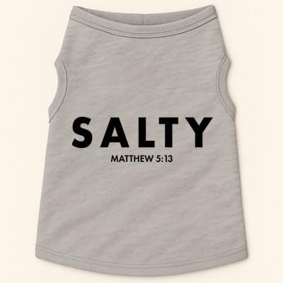 Salty Matttew 5:13 Doggie Tank